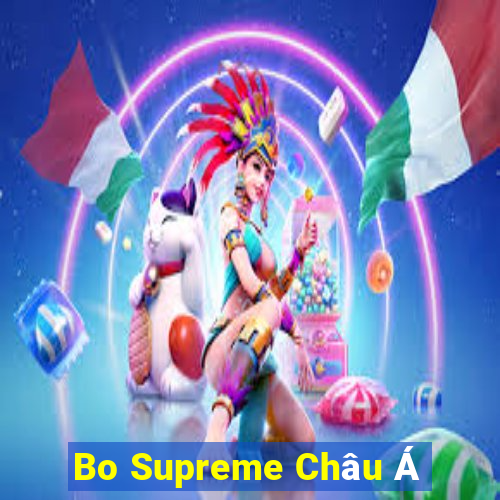 Bo Supreme Châu Á