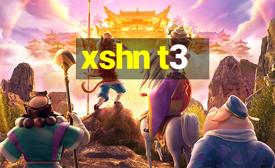 xshn t3