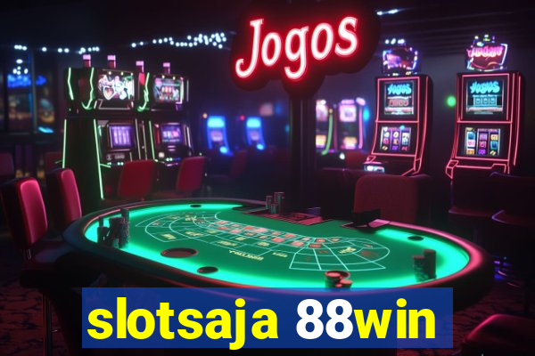 slotsaja 88win