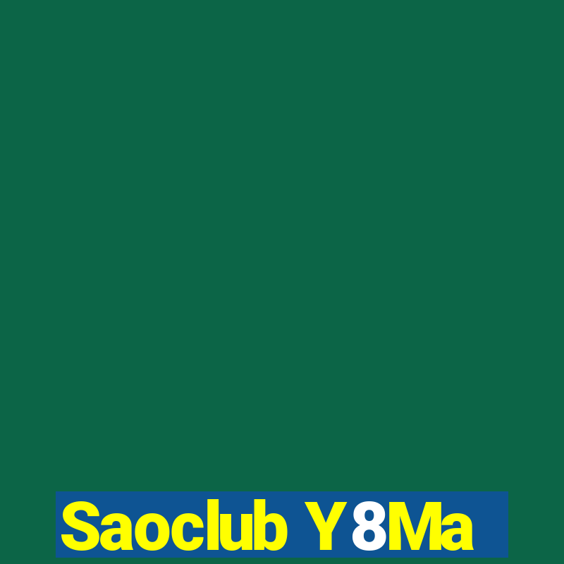 Saoclub Y8Ma