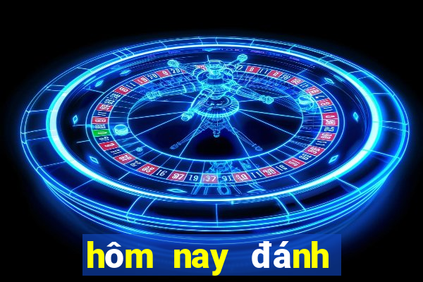 hôm nay đánh con gì miền bắc