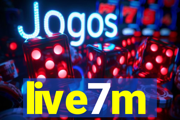 live7m