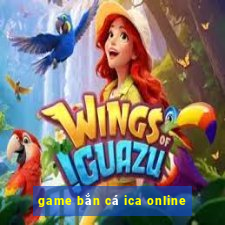 game bắn cá ica online