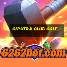 ciputra club golf