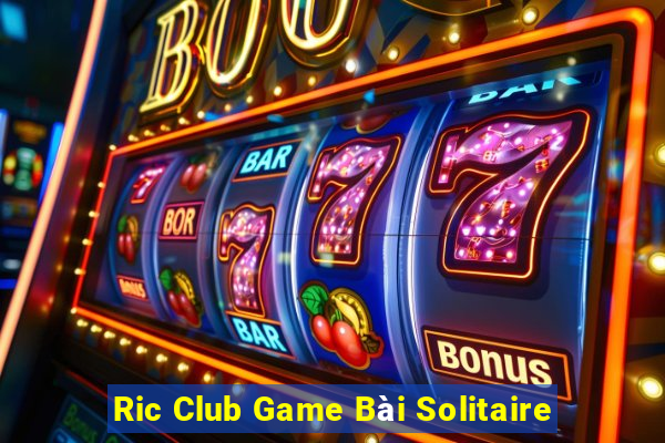 Ric Club Game Bài Solitaire