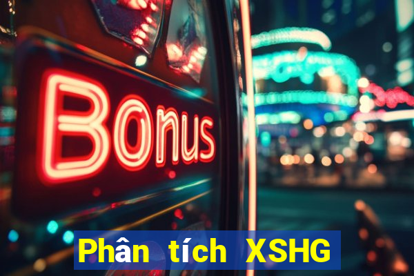 Phân tích XSHG thứ bảy