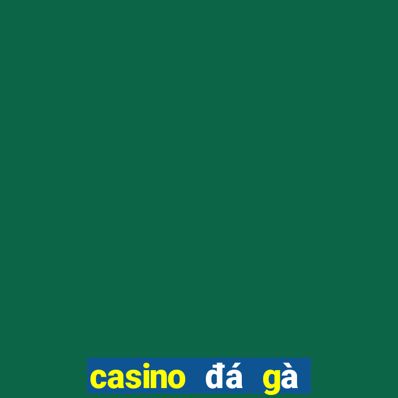 casino đá gà trực tiếp