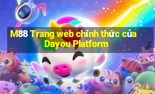 M88 Trang web chính thức của Dayou Platform