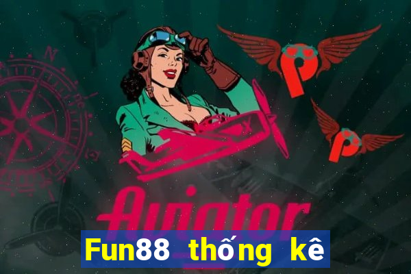 Fun88 thống kê thiếu xổ số