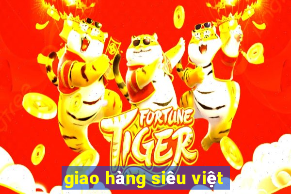 giao hàng siêu việt