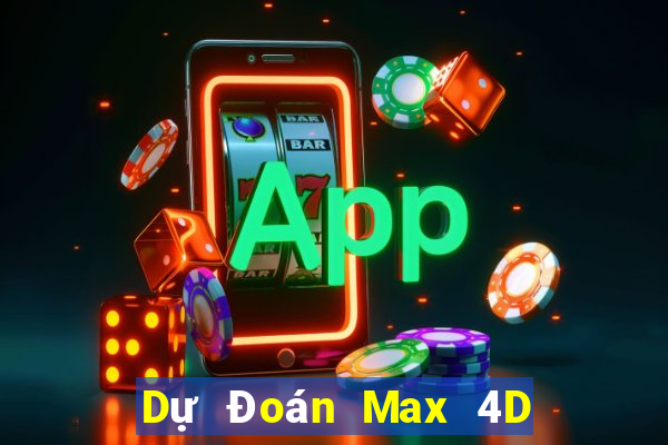 Dự Đoán Max 4D ngày 13