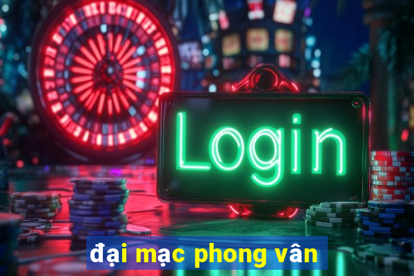 đại mạc phong vân