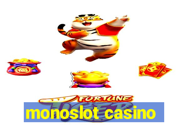 monoslot casino