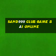 Sand999 Club Game Bài Online