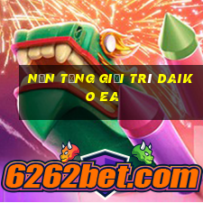 Nền tảng giải trí Daiko ea