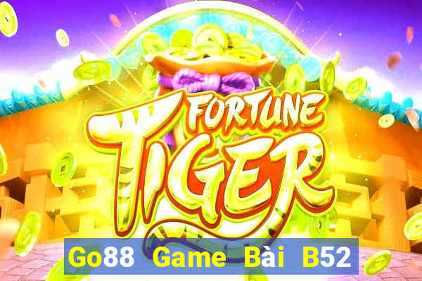 Go88 Game Bài B52 Đổi Thưởng 2021