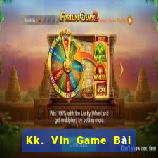 Kk. Vin Game Bài Rồng Lửa