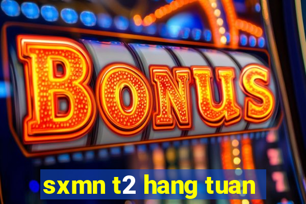 sxmn t2 hang tuan