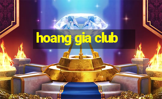 hoang gia club