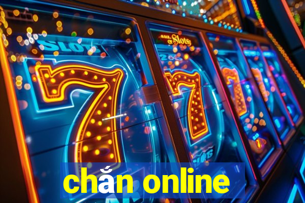 chắn online