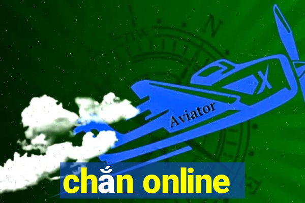 chắn online