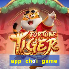 app chơi game miễn phí