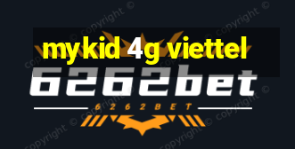 mykid 4g viettel