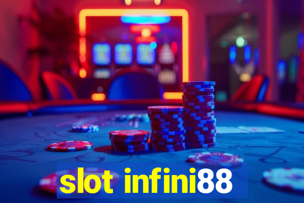 slot infini88