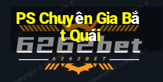 PS Chuyên Gia Bắt Quái