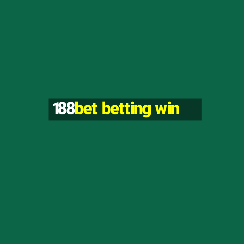 188bet betting win