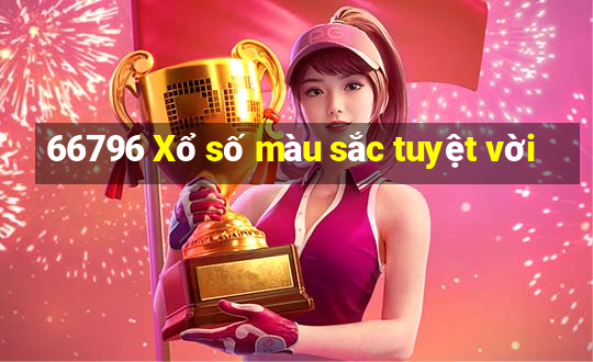 66796 Xổ số màu sắc tuyệt vời