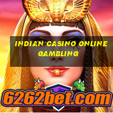 indian casino online gambling