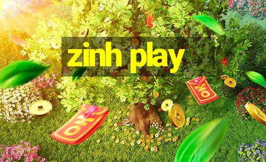 zinh play