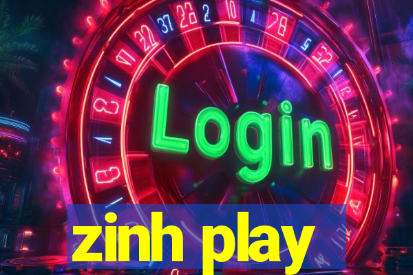 zinh play