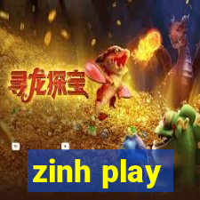 zinh play