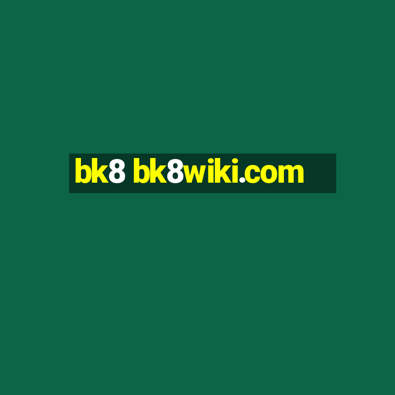 bk8 bk8wiki.com