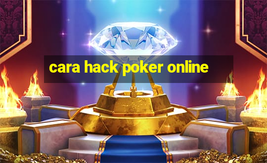 cara hack poker online