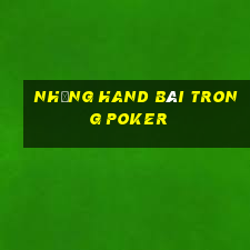 Những hand bài trong Poker