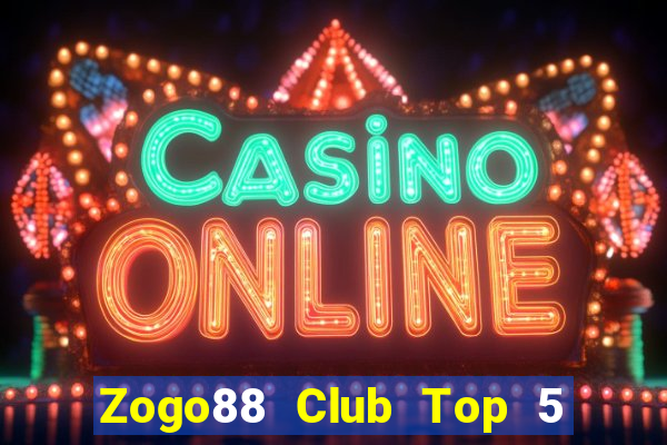 Zogo88 Club Top 5 Game Bài Đổi Thưởng