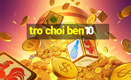 tro choi ben10