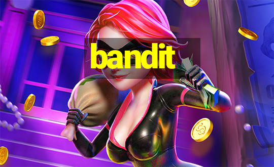 bandit