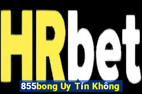 855bong Uy Tín Không