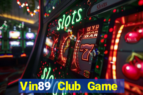 Vin89 Club Game Bài Qq