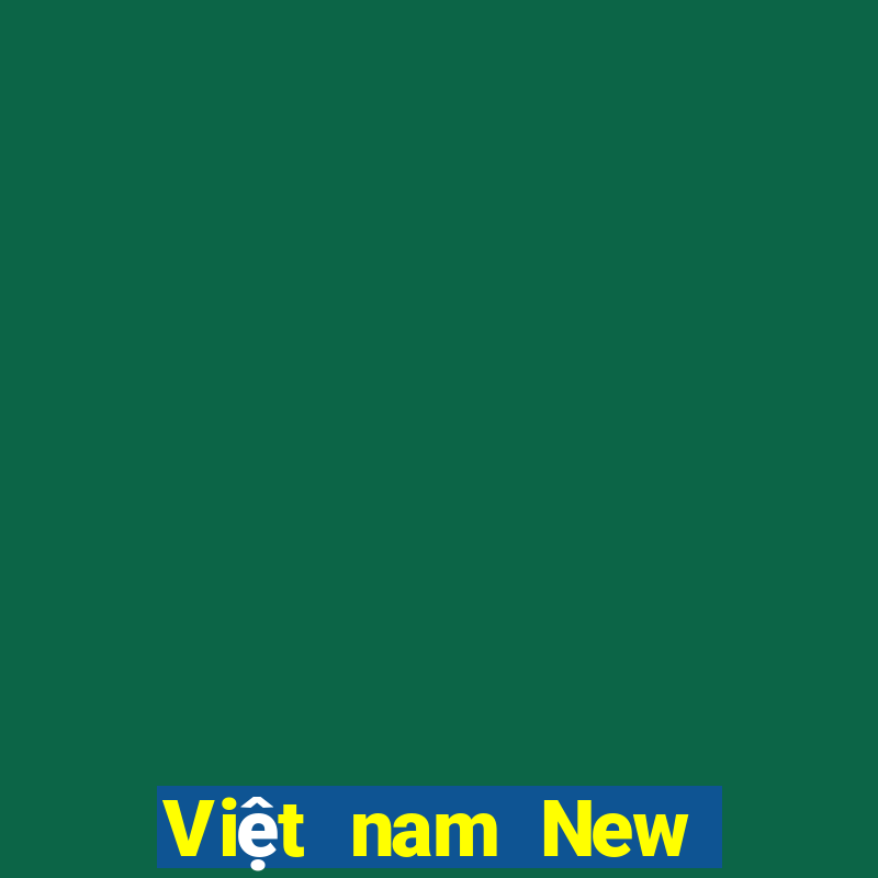 Việt nam New Bồ Đào Nha 2021