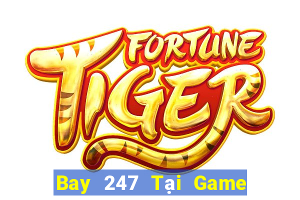 Bay 247 Tại Game Bài Đổi Thưởng Nạp Bằng Sms