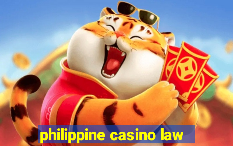 philippine casino law