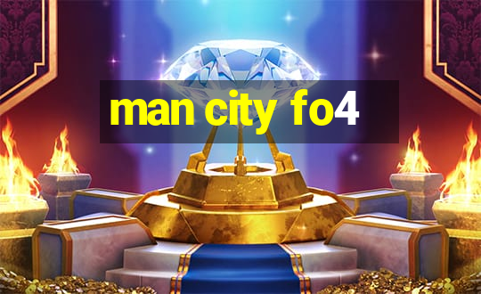 man city fo4