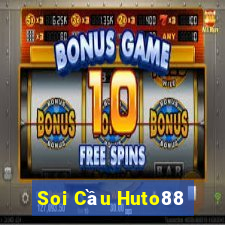 Soi Cầu Huto88