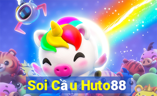 Soi Cầu Huto88