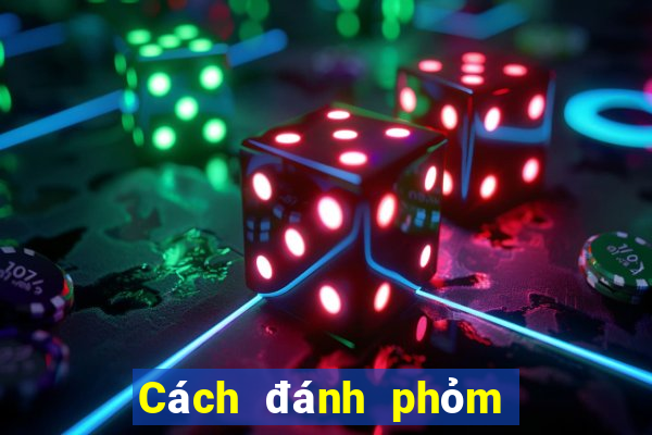 Cách đánh phỏm miền trung